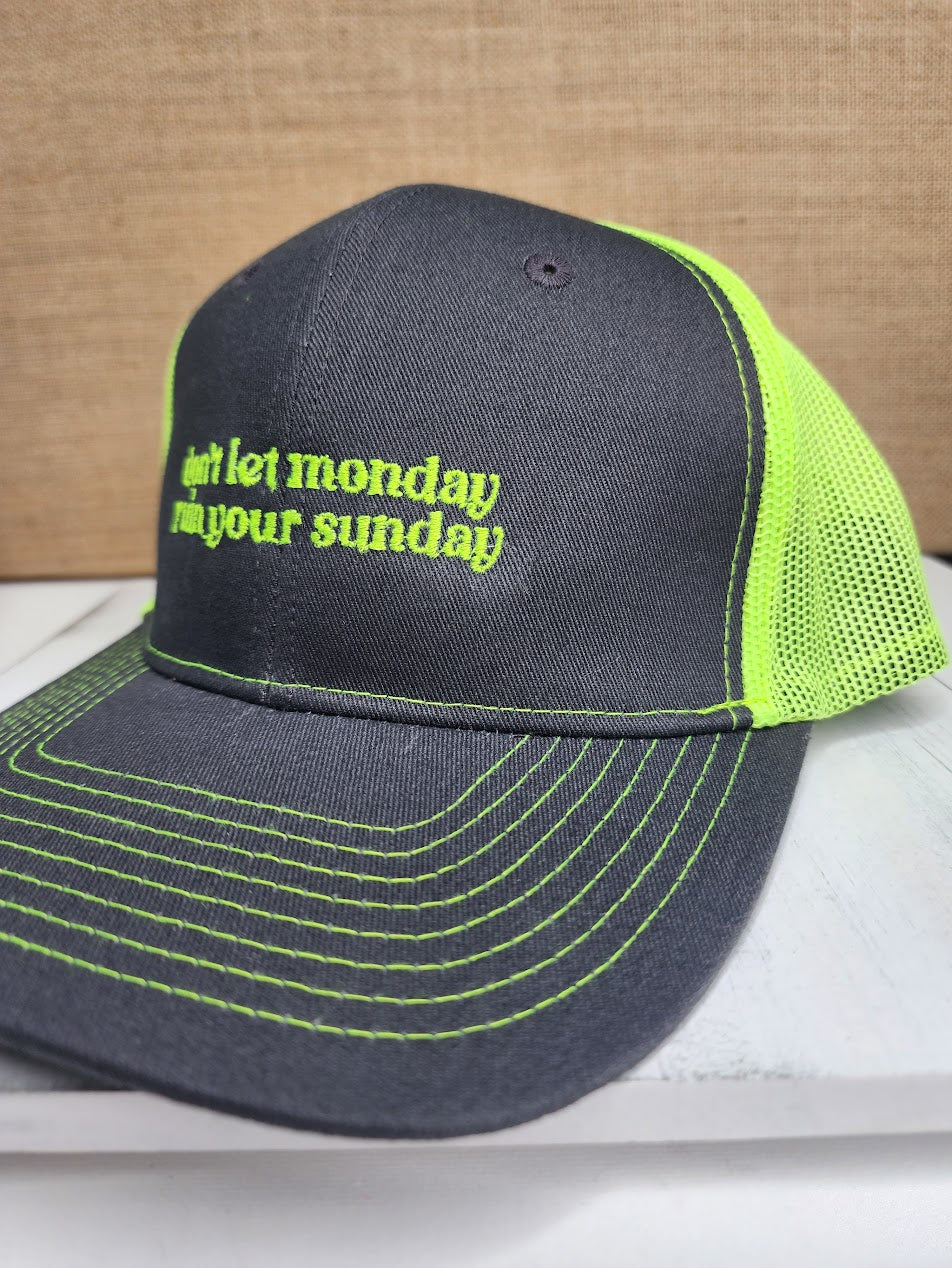 Don't Let Monday Ruin Your Sunday Trucker Hat - Grey/Neon Yellow